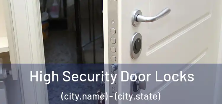  High Security Door Locks (city.name) - (city.state)